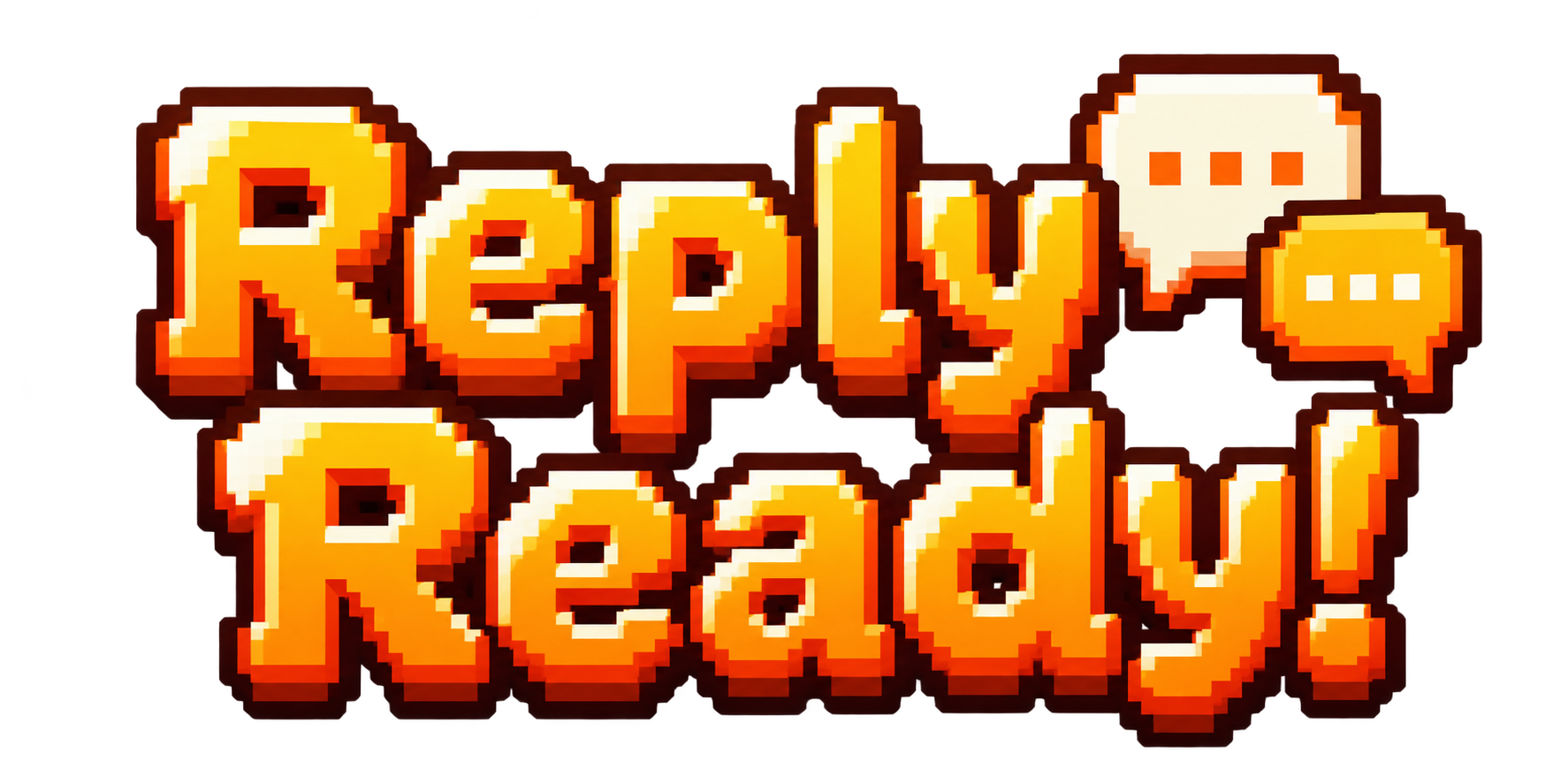 Reply Ready!